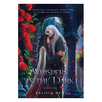 "Whispers in the Dark Vol. 1 (Standard) - Bonus Short Stories from Of Chaos and Darkness" - "" (