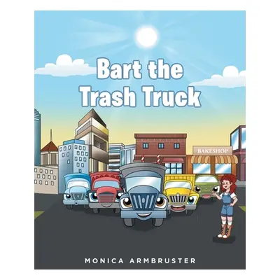 "Bart the Trash Truck" - "" ("Armbruster Monica")