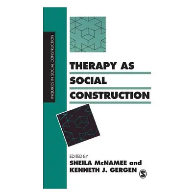 "Therapy as Social Construction" - "" ("McNamee Sheila")