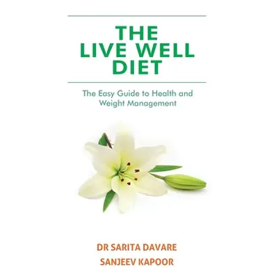 "The Live Well Diet" - "" ("Kapoor Sanjeev")