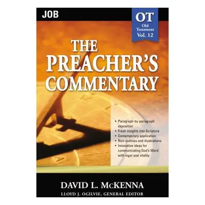 "The Preacher's Commentary - Vol. 12: Job: 12" - "" ("McKenna David L.")