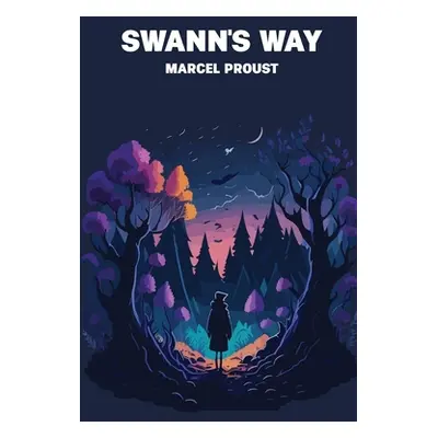 "Swann's Way" - "" ("Proust Marcel")