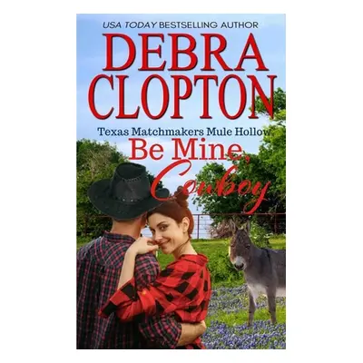 "Be Mine, Cowboy" - "" ("Clopton Debra")