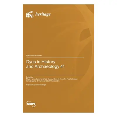 "Dyes in History and Archaeology 41" - "" ("Hacke Marei")