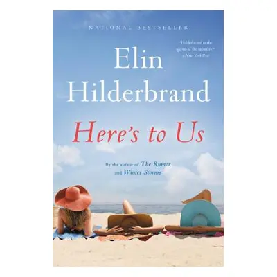 "Here's to Us" - "" ("Hilderbrand Elin")