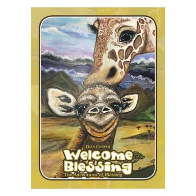 "Welcome Blessing: The Adventures of Blessing" - "" ("Cooper Dian")