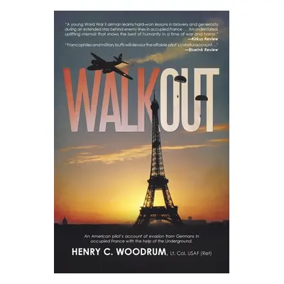 "Walkout" - "" ("Woodrum Lt Col Usaf (Ret) Henry C.")