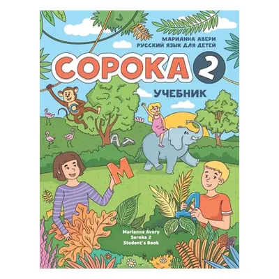 "Russian for Kids Soroka 2 Student's Book" - "" ("Avery Marianna")