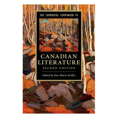 "The Cambridge Companion to Canadian Literature" - "" ("Krller Eva-Marie")