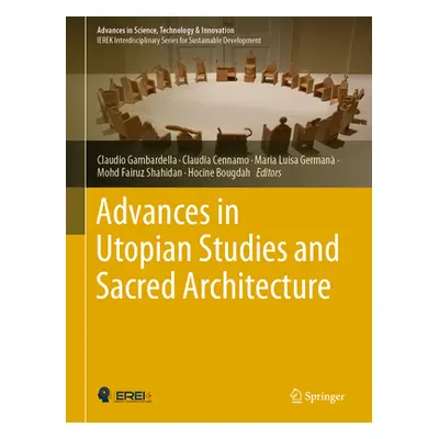 "Advances in Utopian Studies and Sacred Architecture" - "" ("Gambardella Claudio")