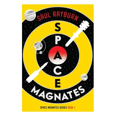 "Space Magnates" - "" ("Rayburn Saul")