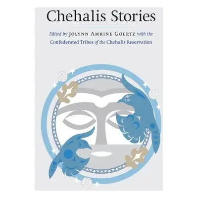 "Chehalis Stories" - "" ("Amrine Jolynn")