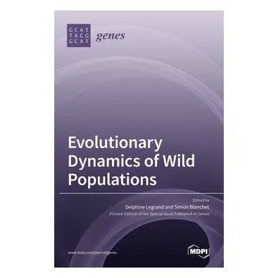 "Evolutionary Dynamics of Wild Populations" - "" ("Legrand Delphine")