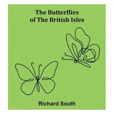 "The Butterflies of the British Isles" - "" ("South Richard")