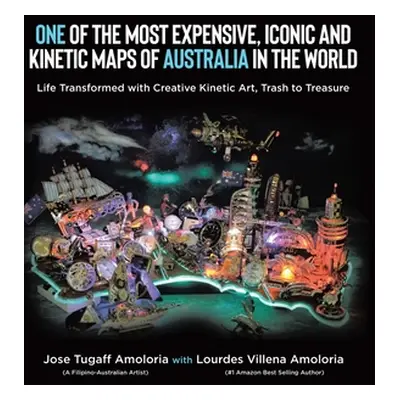 "One of the Most Expensive, Iconic and Kinetic Maps of Australia in the World: Life Transformed 