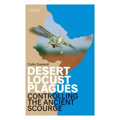 "Desert Locust Plagues" - "Controlling the Ancient Scourge" ("Everard Colin")