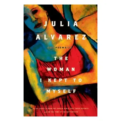 "The Woman I Kept to Myself" - "" ("Alvarez Julia")