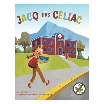 "Jacq Has Celiac" - "" ("Ritter Jennifer")