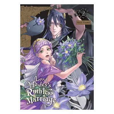 "Lord Hades's Ruthless Marriage, Vol. 2" - "" ("Yuho Ueji")