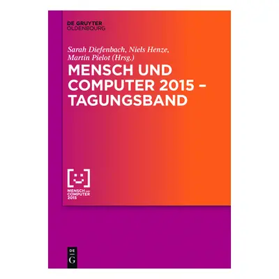 "Mensch Und Computer 2015 - Tagungsband" - "" ("Pielot Martin")