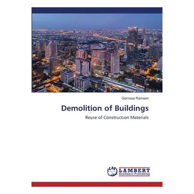 "Demolition of Buildings" - "" ("Ramesh Gomasa")