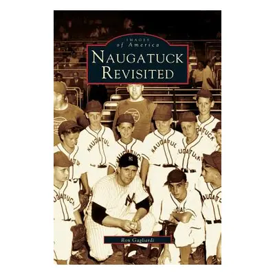 "Naugatuck Revisited" - "" ("Gagliardi Rin")