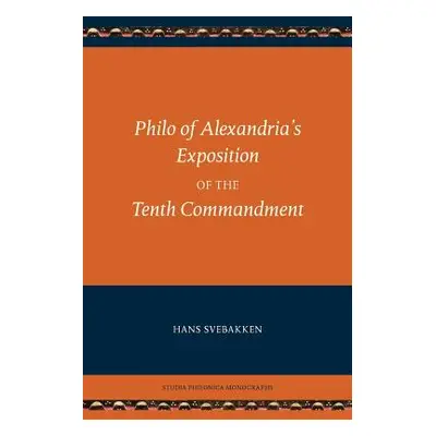 "Philo of Alexandria's Exposition of the Tenth Commandment" - "" ("Philo Charles Duke")