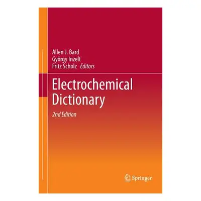 "Electrochemical Dictionary" - "" ("Bard Allen J.")