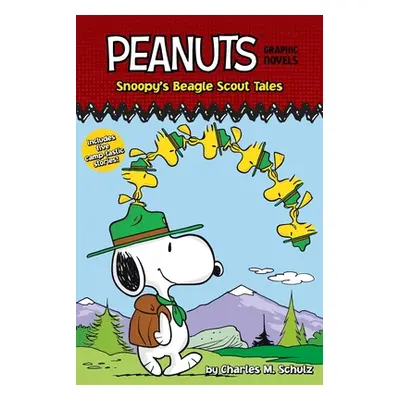 "Snoopy's Beagle Scout Tales: Peanuts Graphic Novels" - "" ("Schulz Charles M.")