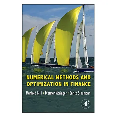 "Numerical Methods and Optimization in Finance" - "" ("Gilli Manfred")