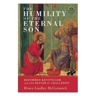 "The Humility of the Eternal Son: Reformed Kenoticism and the Repair of Chalcedon" - "" ("McCorm