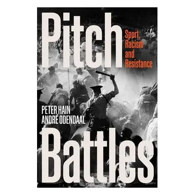 "Pitch Battles: Sport, Racism and Resistance" - "" ("Hain Peter")