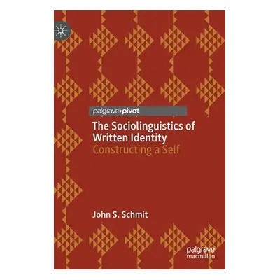 "The Sociolinguistics of Written Identity: Constructing a Self" - "" ("Schmit John S.")