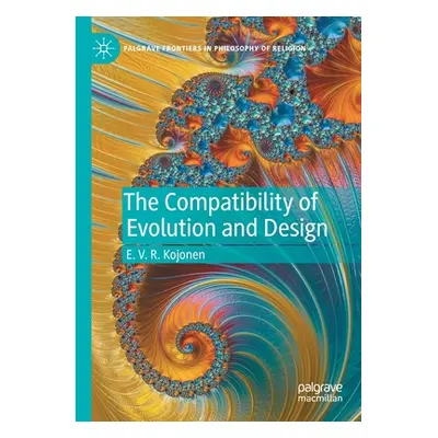 "The Compatibility of Evolution and Design" - "" ("Kojonen E. V. R.")