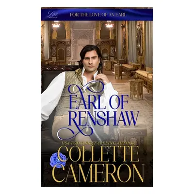 "Earl of Renshaw: Wicked Earls' Club" - "" ("Cameron Collette")