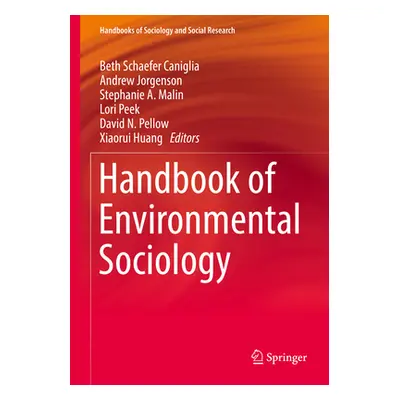 "Handbook of Environmental Sociology" - "" ("Schaefer Caniglia Beth")