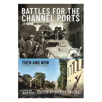 "Battles for the Channel Ports" - "Le Havre and Boulogne" ("")