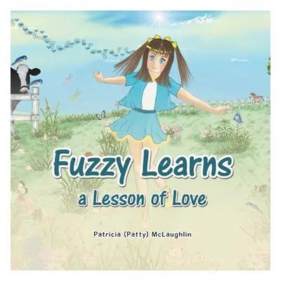 "Fuzzy Learns a Lesson of Love" - "" ("McLaughlin Patricia")