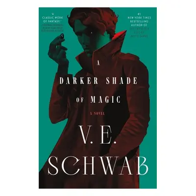 "A Darker Shade of Magic" - "" ("Schwab V. E.")