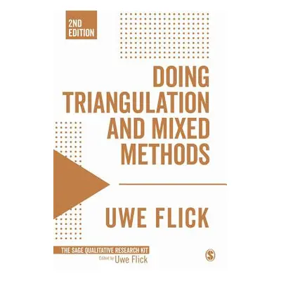 "Doing Triangulation and Mixed Methods" - "" ("Flick Uwe")