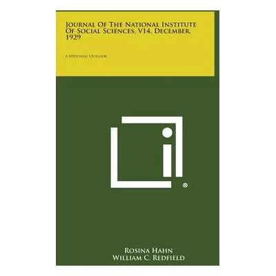 "Journal of the National Institute of Social Sciences, V14, December, 1929: A Widening Outlook" 