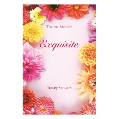 "Exquisite" - "" ("Sanders Thelma")