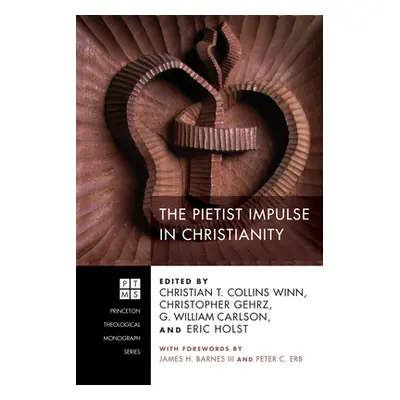 "The Pietist Impulse in Christianity" - "" ("Winn Christian T. Collins")