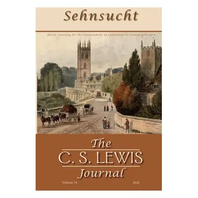 "Sehnsucht: The C. S. Lewis Journal" - "" ("Johnson Bruce R.")