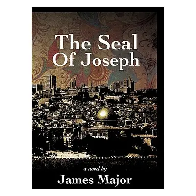 "The Seal of Joseph" - "" ("Major James")