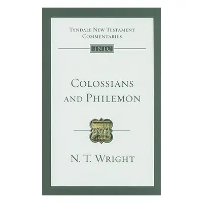 "Colossians and Philemon" - "" ("Wright N. T.")