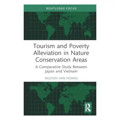 "Tourism and Poverty Alleviation in Nature Conservation Areas: A Comparative Study Between Japan