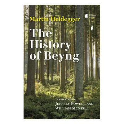 "The History of Beyng" - "" ("Heidegger Martin")