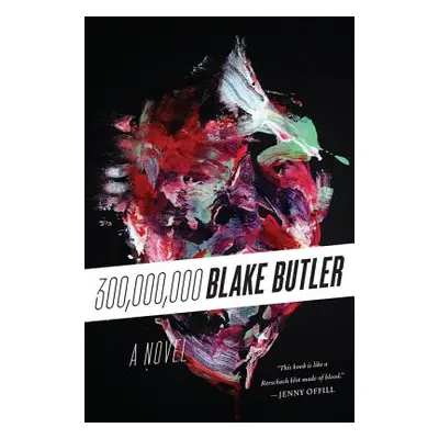 "300,000,000" - "" ("Butler Blake")