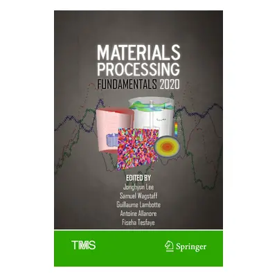 "Materials Processing Fundamentals 2020" - "" ("Lee Jonghyun")